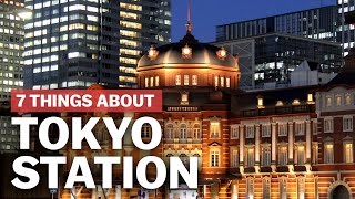 7 Things to know about Tokyo Station  japanguidecom [upl. by Noiemad587]