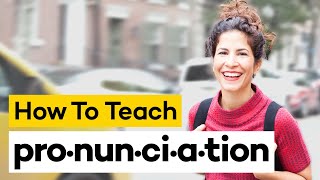 Teaching Pronunciation in 8 Steps [upl. by Tega]