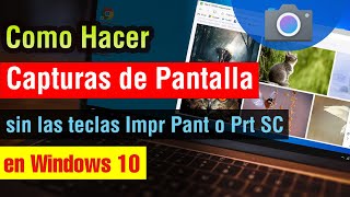 Como hacer Captura de Pantalla en Windows 10 sin impr pant en pc o laptop 2025 [upl. by Gaiser]