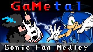 Sonic Fan Medley  GaMetal [upl. by Win798]