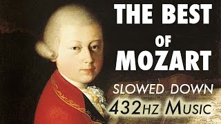 The Best Of Mozart  Slowed Down  432Hz  45 Hours [upl. by Anna-Diane]