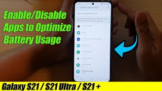 Galaxy S21UltraPlus How to EnableDisable Apps to Optimize Battery Usage [upl. by Nitnert]