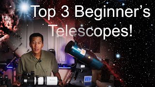 Top 3 Beginners Telescopes Which one should you buy [upl. by Neelac]