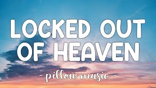 Locked Out of Heaven  Bruno Mars Lyrics 🎵 [upl. by Damiano]