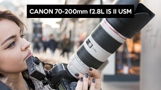 Canon 70200mm f28 L IS II USM  hands on my favourite lens  English review [upl. by Colton]