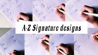 signature designs from A to Z and some sample signaturesstylesofhandwriting [upl. by Ekoorb]