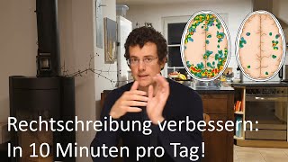 Rechtschreibung verbessern in 10 Minuten pro Tag Rechtschreibregeln trainieren [upl. by Aisetal]