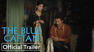 The Blue Caftan  Official Trailer HD  Strand Releasing [upl. by Raffaj]