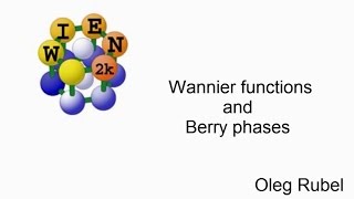 WIEN2k workshop  Wannier functions and Berry phases [upl. by Leontine]