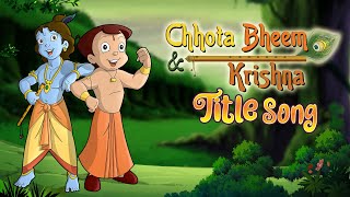 Chhota Bheem Aur Krishna Title Song [upl. by Siddon]