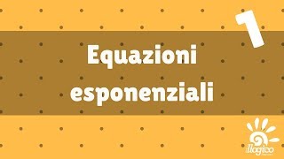 Equazioni esponenziali  1 [upl. by Avonasac326]