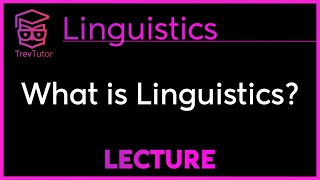 What is Linguistics  Introduction to Linguistics [upl. by Alra]