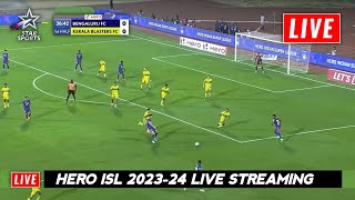 Hero ISL 202324 Live  ISL 202324 Live Streaming TV Channel  Kerala Blasters vs Bengaluru FC Live [upl. by Novyak127]