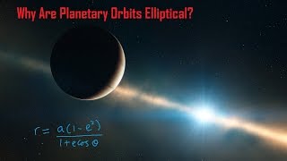 Keplers Laws Why Are Planetary Orbits Elliptical [upl. by Samala]