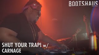 Carnage  Bootshaus  Shut your Trap [upl. by Attelliw]