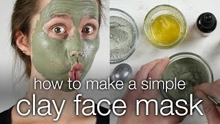 How to Make a DIY Simple Clay Face Mask [upl. by Airotahs]