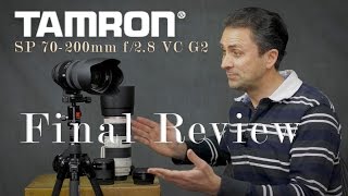 Tamron SP 70200mm f28 VC G2  Final Review [upl. by Silverstein]