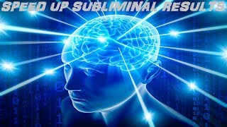 Speed Up Subliminal Results Audio  Visual [upl. by Eiramenna]