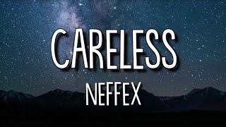 NEFFEX  Careless LyricsLyric Video [upl. by Olodort401]