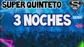 Tres noches  Super Quinteto Canta Huguito Flores  Video con LETRA [upl. by Jayson]