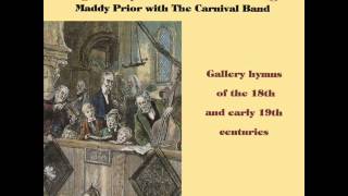 Who would true valour see  Maddy Prior and the Carnival Band [upl. by Leidgam]