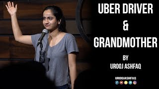 Uber Driver amp Grandmother  Stand Up Comedy by Urooj Ashfaq [upl. by Mueller689]