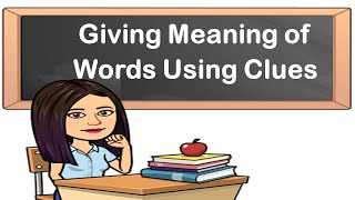 Giving Meaning of Words Using Clues  English Reading  Teacher Beth Class TV [upl. by Adnala66]