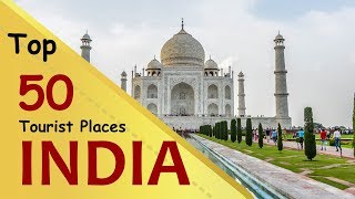 quotINDIAquot Top 50 Tourist Places  India Tourism [upl. by Letney]