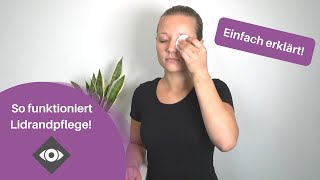 Anleitung zur Lidrandpflege  einfach erklärt [upl. by Inigo660]