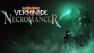 NECROMANCER SIENNA  The Final Career for Warhammer Vermintide 2 [upl. by Lael]