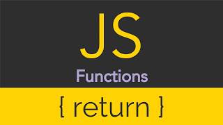 JavaScript  Functions  Return [upl. by Gill]