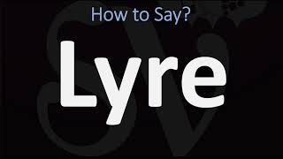 How to Pronounce Lyre CORRECTLY [upl. by Toy]