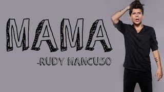 Rudy Mancuso  Mama Full HD lyrics [upl. by Defant848]