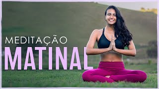 Meditação MATINAL pra COMEÇAR BEM O DIA  Fernanda Yoga [upl. by Ahseyd120]