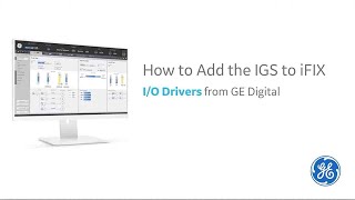 How to Add the IGS Driver to iFIX [upl. by Notlek]