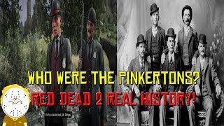 Red Dead Redemption 2 Real History Who Were The Pinkertons  Spoilers [upl. by Aenotna]