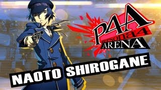 Persona 4 Arena Moves Video Naoto Shirogane [upl. by Mcadams]