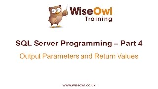 SQL Server Programming Part 4  Output Parameters amp Return Values [upl. by Mihsah148]