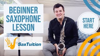 Beginner Saxophone Lesson 1  SaxTuition Beginner Series [upl. by Aidnyl]