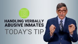 How to Handle Verbally Abusive Inmates  Todays Tip from Lexipol [upl. by Eenyaj330]