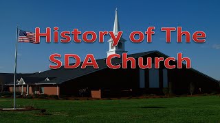 History of The SDA Church [upl. by Greggory779]