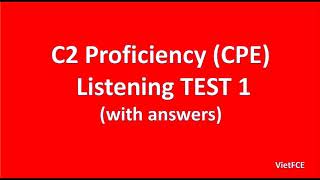 C2 Proficiency CPE Listening Test 1 with answers [upl. by Stormie]