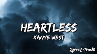 Kanye West  Heartless Lyrics [upl. by Yrrag]