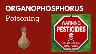 Organophosphate Poisoning [upl. by Ayanej]