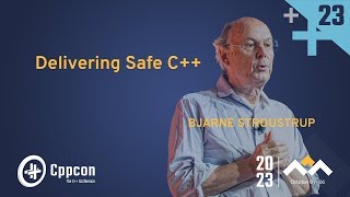 Delivering Safe C  Bjarne Stroustrup  CppCon 2023 [upl. by Auston]