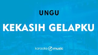 Kekasih Gelapku  Ungu KARAOKE VERSION [upl. by Rosecan989]