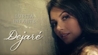 Lupita Infante  Dejaré Video Oficial [upl. by Marlene771]