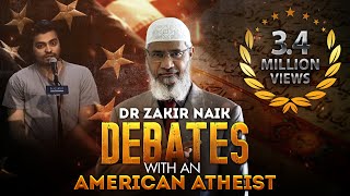 Dr Zakir Naik Debates with an American Atheist [upl. by Cirilla87]