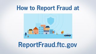 How to Report Fraud at ReportFraudftcgov  Federal Trade Commission [upl. by Wilhelmine511]