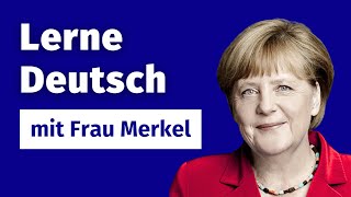 Wortschatz B2 C1 C2 Corona Lockdown  Deutsche Aussprache verbessern  Deutsch mit Angela Merkel [upl. by Furgeson]